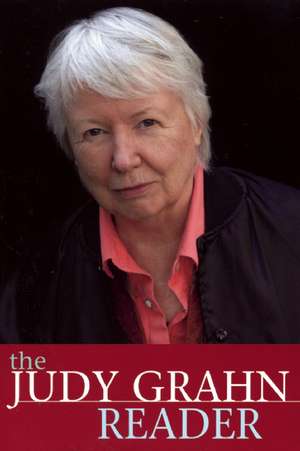 The Judy Grahn Reader de Judy Grahn