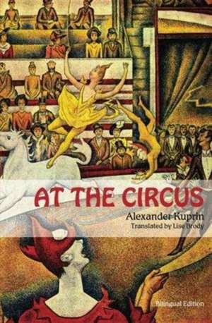 At the Circus de Alexander Kuprin