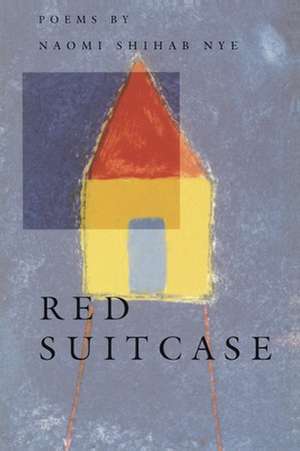 Red Suitcase de Naomi Shihab Nye