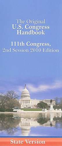 The Original U.S. Congress Handbook, 111th Congress, Second Session de Columbia Books Inc