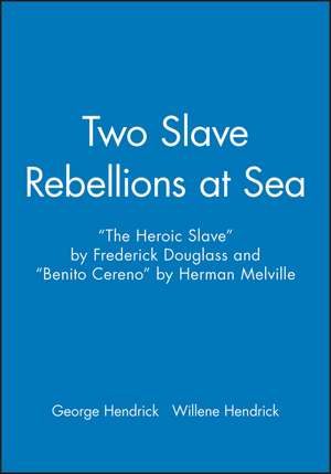 Two Slave Rebellions at Sea de Hendrick