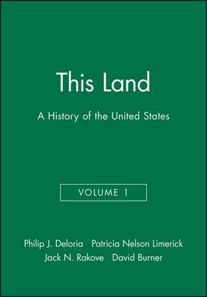 This Land: A History of the United States Volume 1 First Edition de PJ Deloria