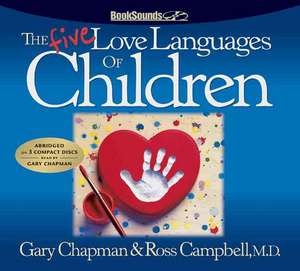 The Five Love Languages of Children CD de Gary Chapman