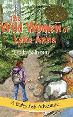 The Wild Women of Lake Anna de Linda G Salisbury