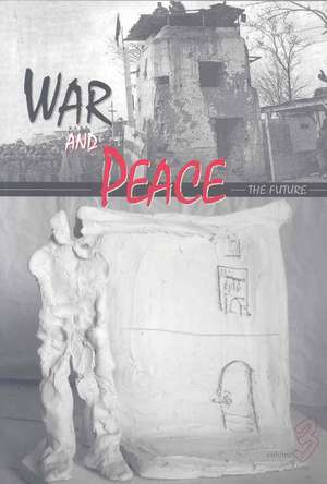 WAR & PEACE 3 de Judith Goldman