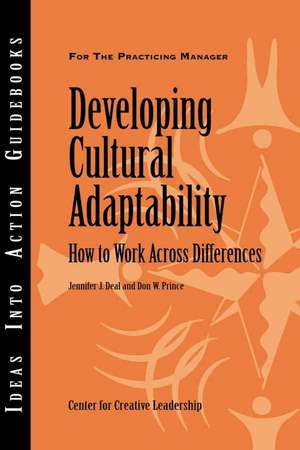 Developing Cultural Adaptability: How to Work Across Differences de Center for Creative Leadership (CCL)