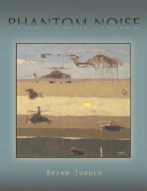 Phantom Noise de Brian Turner