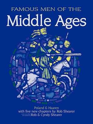 Famous Men of the Middle Ages de John H. Haaren