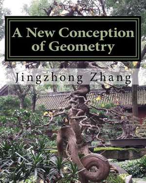 A New Conception of Geometry de Zhang, Prof Jingzhong