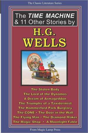 The Time Machine & 11 Other Stories by H.G. Wells: A Peter Sharp Legal Mystery