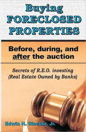 Buying Foreclosed Properties: Secrets to Success & Pitfalls of R.E.O.S