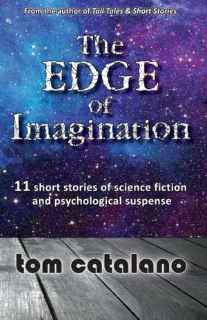 The Edge of Imagination de Tom Catalano