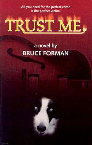 Trust Me de Bruce Forman