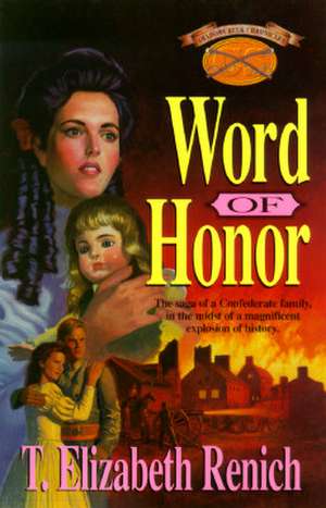 Word of Honor de T. Elizabeth Renich