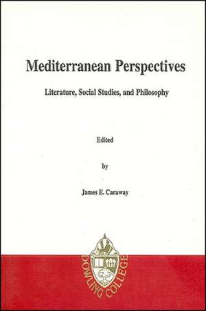 Mediterranean Perspectives de James E. Caraway