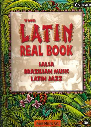 The Latin Real Book: C Edition de Chuck Sher