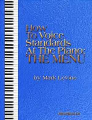 How to Voice Standards at the Piano - The Menu de Mark Levine