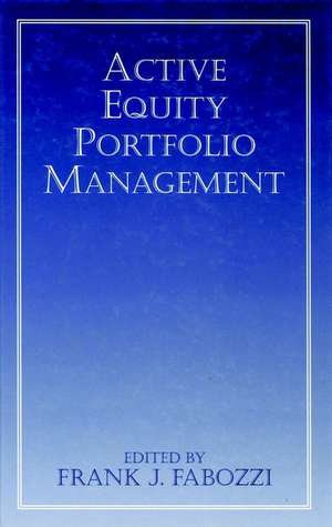 Active Equity Portfolio Management de FJ Fabozzi