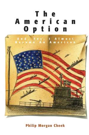 American Option de Philip Morgan Cheek