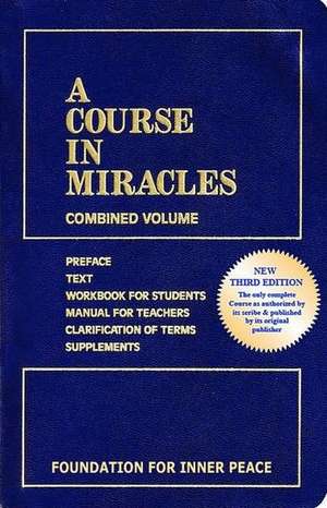 A Course in Miracles: Combined Volume de Foundation for Inner Peace