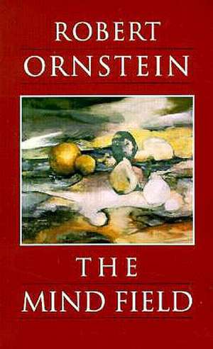 The Mind Field de Robert E. Ornstein