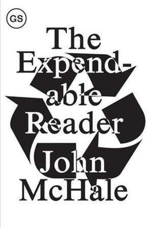 Expendable Reader – Articles on Art, Architecture, Design, and Media (1951–79) de McHale