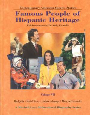 Famous People of Hispanic Heritage: Volume 7 de Barbara Marvis