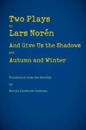 Two Plays de Lars Noren