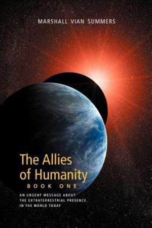 Allies of Humanity Book One de Marshall Vian Summers