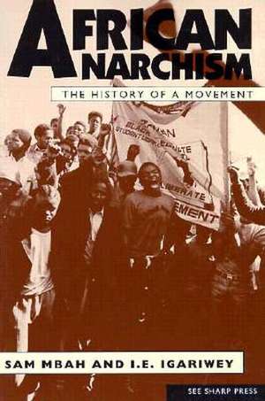 African Anarchism de Sam Mbah