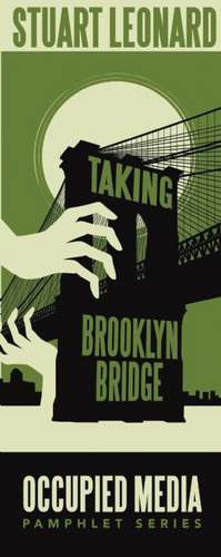 Taking Brooklyn Bridge de Stuart Leonard