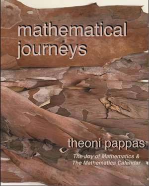 Mathematical Journeys de Theoni Pappas