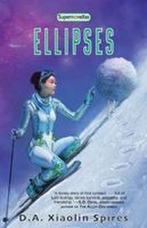 Ellipses de D. A. Xiaolin Spires