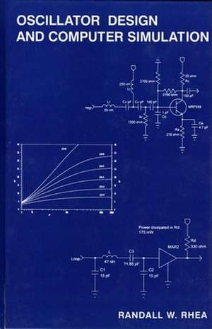 Oscillator Design and Computer Simulation de Randall W Rhea