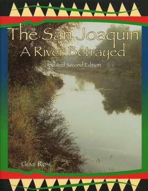The San Joaquin de Gene Rose