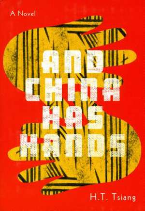 And China Has Hands de H. T. Tsiang