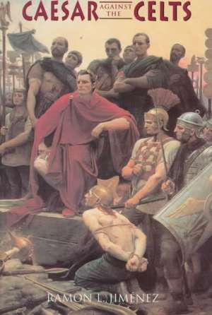 Caesar Against The Celts de Ramon Jimenez