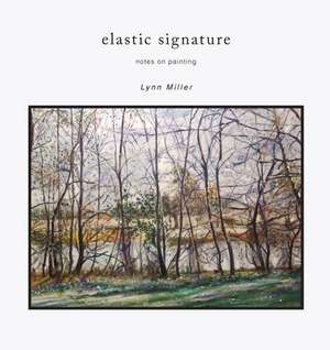 Elastic Signature de Lynn R Miller