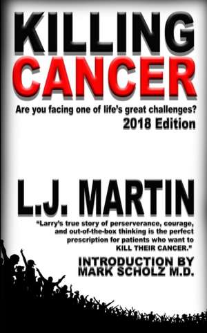 Killing Cancer de L. J. Martin