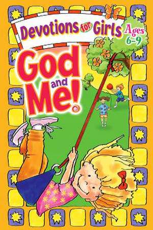 God and Me: Devotions for Girls Ages 6-9 de Diane Cory