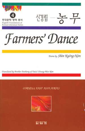 Farmers` Dance – Poems by Shin Kyong–Nim de Kyong–nim Shin