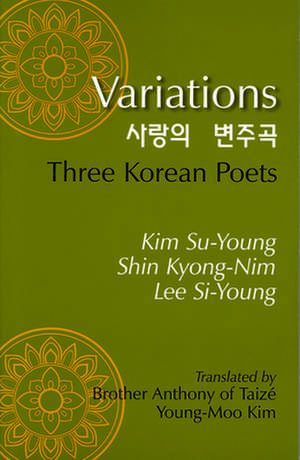 Variations – Three Korean Poets de Su–young Kim