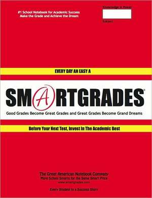 Smartgrades School Notebook: How to Ace Every Test Every Time de Sharon Rose Sugar