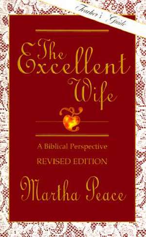 The Excellent Wife de Martha Peace