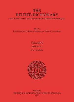 The Hittite Dictionary of the Oriental Institute of the University of Chicago, Volume S, Fascicle 3: Birds in Ancient Egypt de Harry A. Hoffner