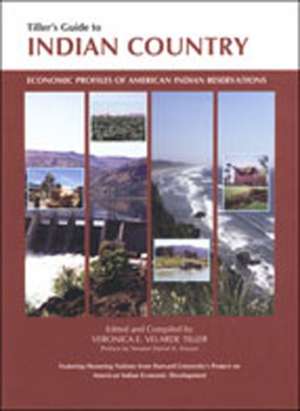 Tiller's Guide to Indian Country: Economic Profiles of American Indian Reservations de Daniel K. Inouye