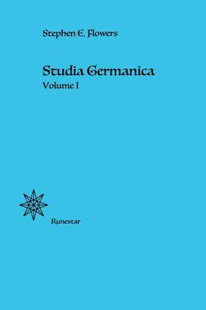 Studia Germanica de Stephen E. Flowers