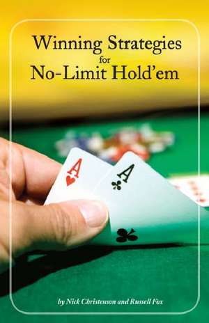 Winning Strategies For No-limit Hold'em de Russell Fox