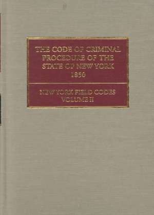 The Code of Criminal Procedure of the State of New York de David Dudley Field