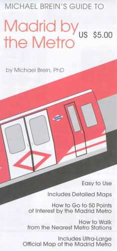 Madrid: Metro Map & Guide de Michael Brein